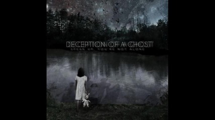 Deception Of A Ghost - Passion Is For Smashin 