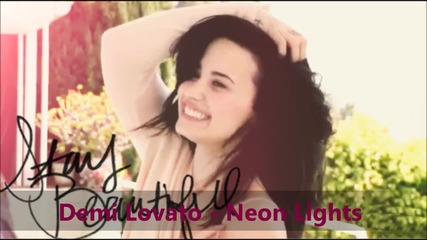 New ~~ Demi Lovato - Neon Lights за първи път в сайта