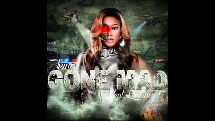 Trina ft. Brittney-t - Gone Mad ( Audio )