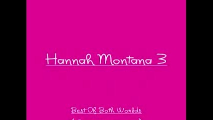 Hannah Montana 3 - New Intro - Best Of Both Worlds