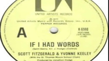 Scott Fitzgerald+ Yvonne Keeley with the st.thomas more school choir - If I Had Words 1977