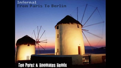 Infernal - From Paris To Berlin (rmx) 