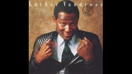 Luther Vandross - You Stopped Loving Me