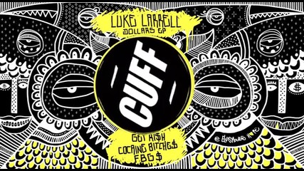 | G - House | Luke Larrell - Get Ri$h