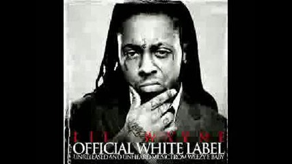 Lil Wayne * new 2009 Go When i Say Go White Label 