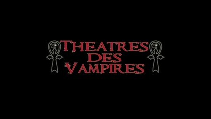 Theatres Des Vampires - From the deep