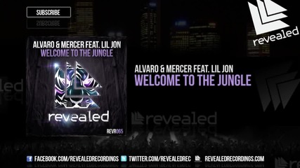 Alvaro Mercer feat. Lil Jon - Welcome To The Jungle