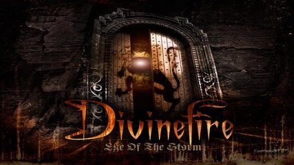 Divinefire - Even At My Lowest Point | Eye Of The Storm (2011)