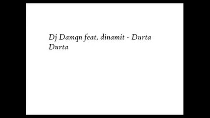 Dj Damqn I Dinamit - Durta Durta _ Vbox7