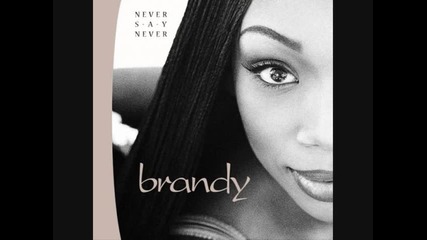 Brandy 11 Put That On Everything 