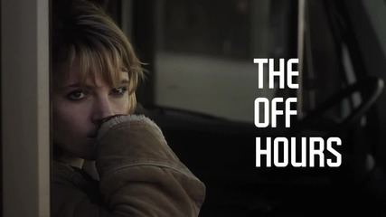 The Off Hours - Official Trailer [hd]