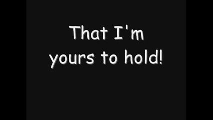 Skillet - Yours To Hold (lyrics)
