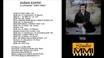 Dusan Kostic i Juzni Vetar - Vanja