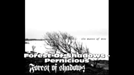 Forest Of Shadows - Pernicious + Lyrics