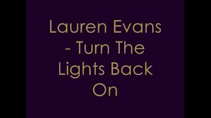 Lauren Evans - Turn The Lights Back On