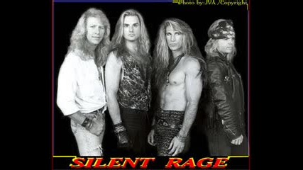 Silent Rage - Youre Not The First One