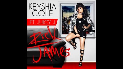 *2014* Keyshia Cole ft. Juicy J - Rick James