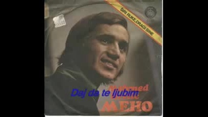 Мехо Хръщич - Дай да те любим / Meho Hrstic - Daj da te ljubim ( първи сингъл 1971 год. ) 
