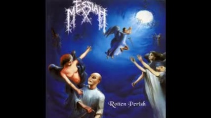 Messiah - Rotten Perish 1992 (целият албум)