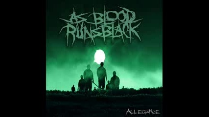 As Blood Runs Black - The Brighter Side Of Suffering