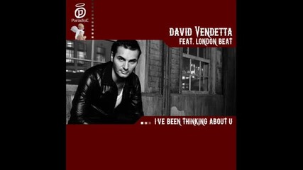 David Vendetta feat. London Beat - Ive Been Thinking About you 