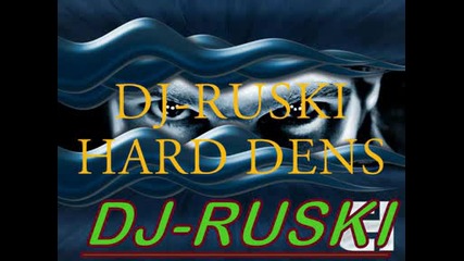 Dj - Ruski - Hard Dens