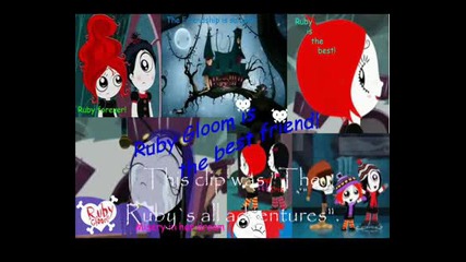 Ruby - The Ruby Gloom`s all adventures