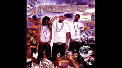 New!!! Square Off ft. Boogz Boogetz - We Dont Get Enuff
