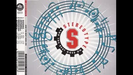 Stereotype - And The Beat Goes On 1994