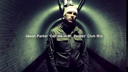 Eric Prydz - Call On Me 2011 (jason Parker Call me in St. Tropez Club Mix) [hq Download]