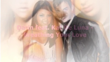 Darin Feat Kat Deluna - Breathing Your Love 