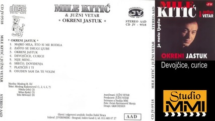 Mile Kitic i Juzni Vetar - Devojcice, curice (Audio 1995)