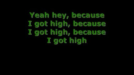 Afroman - Because i got high 