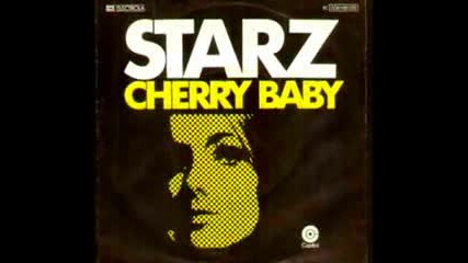 Starz - Shes Just A Fallen Angel & Cherry Baby