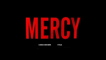 Chris Brown and Tyga - Mercy (remix) Hd