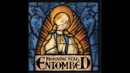 Entombed - Out of Heaven ( Morning Star-2001)