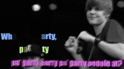 Justin Bieber/party People*/