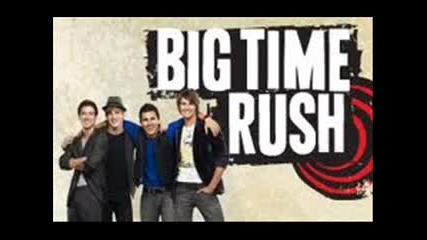 Big Time Rush- big time