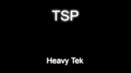 tsp - heavy tek (electro progressive house) 