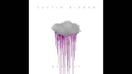 Великолепна !!! Justin Bieber - Bad Day