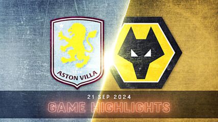 Aston Villa vs. Wolverhampton Wanderers FC - Condensed Game