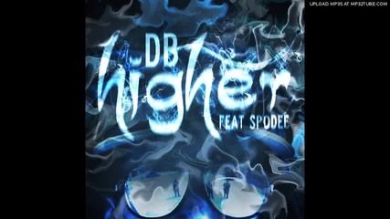 Db feat. Spodee - Higher