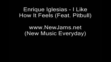 Enrique Iglesias - I Like How It Feels (feat. Pitbull) New 2011
