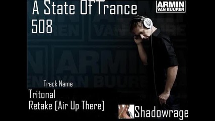 Armin Van buuren in A State Of Trance 508 - Retake [air Up There]