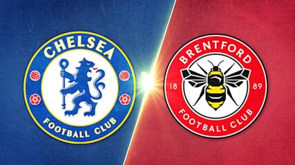 Chelsea vs. Brentford - Game Highlights