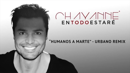 Chayanne feat. Yandel - Humanos a Marte