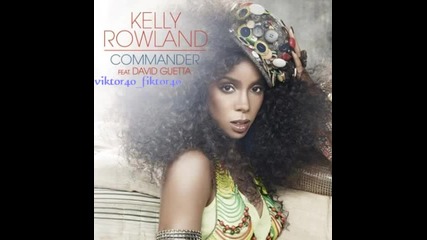 Kelly Rowland - Commander (hq sound) 