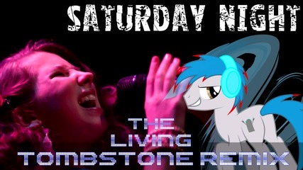 Michelle Creber - Saturday Night (the Living Tombstone Remix)