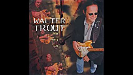 Walter Trout - Through The Eyes Of Love