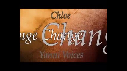 Yanni _ Chloe - Change